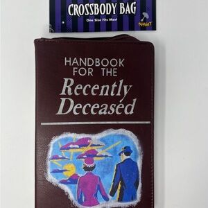 Handbook for the Recently Deceased Crossbody Bag